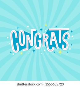 Congrats. Hand drawn lettering. Vector inscription for greeting cards, banners, invitations and posters.