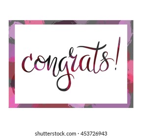 Congrats! Hand lettered phrase in the frame. Congratulations card.