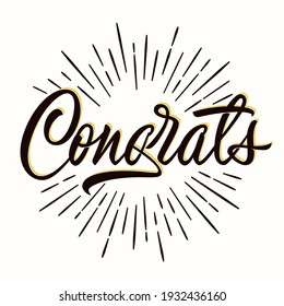 Congrats - hand  lettering for congratulations card, greeting card, invitation or print. Isolated design with rays on background. Vector illustration.