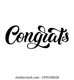Congrats hand lettering, custom typography, congratulation black ink brush calligraphy, isolated on white background. Vector type illustration.	
