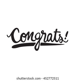 Congrats. Hand lettering illustration. Calligraphic greeting inscription. Vector handwritten typography. Trendy design element for greeting cards, prints and posters.

