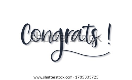 Congrats Lettering Black Text Handwriting Calligraphy with Shadow isolated on White Background. Greeting Card Vector Illustration Design Template Element
