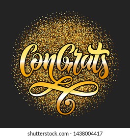 Congrats lettering. Handwritten modern calligraphy, brush painted letters on gold texture. Text, vector illustration. Template for banner, poster, flyer, greeting card, web design or photo overlay