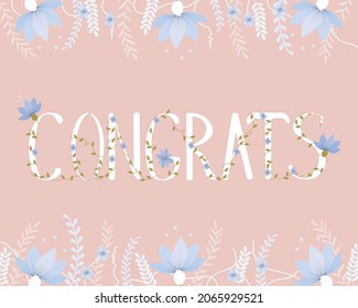 Congrats! Lettering typography with flowers. Vector illustration