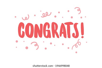 Congrats! lettering typography. Motivational congratulations text.