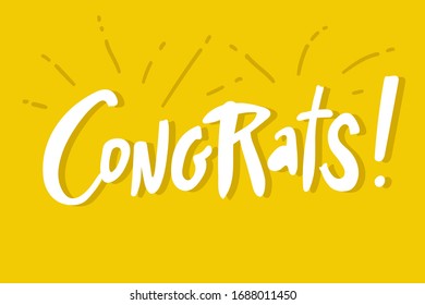 Congrats lettering. Vector greeting card poster. Original handwritten calligraphy lettering , wold, on yellow background.