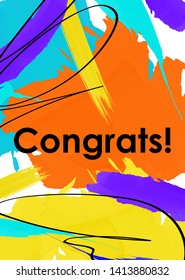 Congrats message abstract postcard template. Cheerful wishes, greetings on flamboyant brushstrokes background. Greeting card for happy occasion, event. Party celebration banner, poster