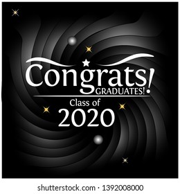 Congrats on graduation class of 2020 on black background.