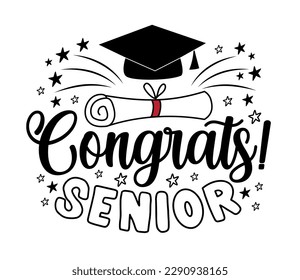 Congrats senior - typography  with graduate cap and certificate or diploma. Isolated on white background. Hand drawn vector design.