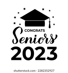 Congrats Seniors 2023 calligraphy lettering with graduation cap isolated on white. Congratulations to graduates typography poster.  Vector template for greeting card, banner, sticker, etc. 