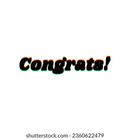 Congrats slogan. Black Icon with vertical effect of color edge aberration at white background. Illustration.