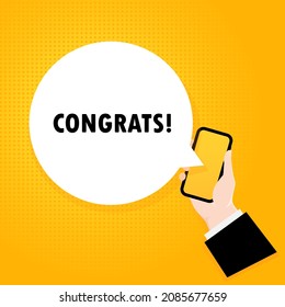 Congrats. Smartphone with a bubble text. Poster with text Congrats. Comic retro style. Phone app speech bubble. Vector EPS 10. Isolated on background.