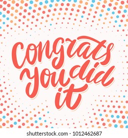 Congrats, you did It! Congratulations banner.