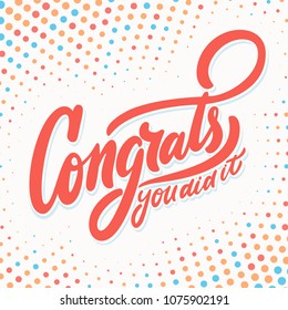 Congrats, you did It. Greeting banner.