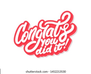 Congrats, you did It. Greeting banner. Vector lettering.