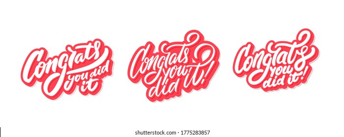 Congrats, you did It. Greeting banners set. Vector lettering.