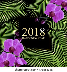 Congratulation 2018 Happy New Year. Tropical card for your design. Holiday background. Vector Illustration.