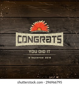 Congratulation badges cards and labels for any use, It can be used to create greeting cards and presentations on wooden background texture