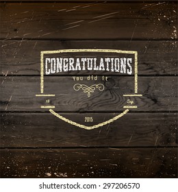 Congratulation badges cards and labels for any use, It can be used to create greeting cards and presentations on wooden background texture