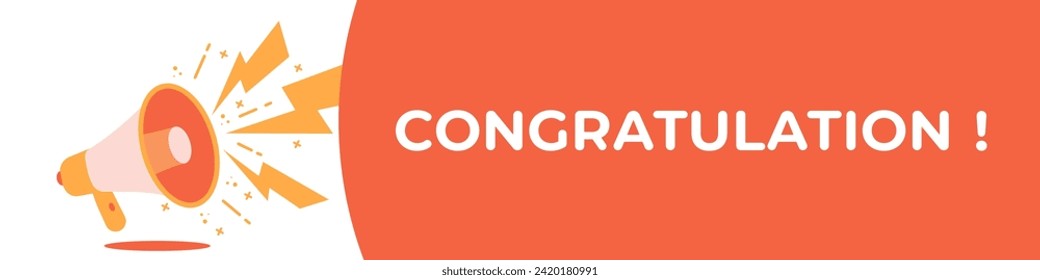 Congratulation banner with megaphone. Attention speech bubble. Vector illustration.