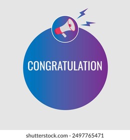 Congratulation button, banner, label, template for website. Congratulation text with colorful megaphone icon