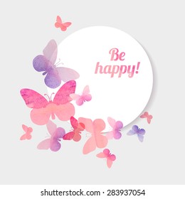 Congratulation card "Be happy!". Pink watercolor butterflies
