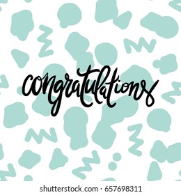 congratulation card. Vector hand drawn phrase. Hand lettering poster. Can be used for graduation, greeting, ceremony, achievement.