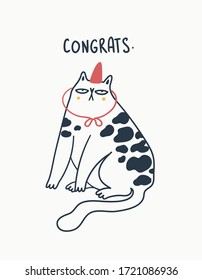 Congratulation from the cat. Funny grumpy cat in cone hat. Design for greeting card or postcard, print, poster and other pritable designs.  Hand drawn vector illustration.