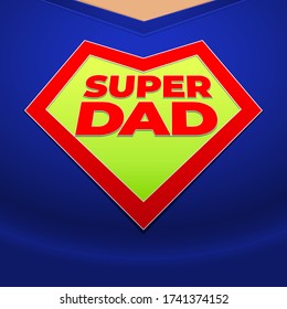 Congratulation Father's Day Superman Dad sign on the chest. Stock vector illustration. Greeting card for print, web banner or print on clothes.