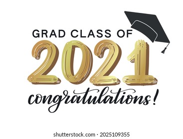 Congratulation graduates class of 2021 concept design. Congrats grad design concept. Congrats graduation calligraphy lettering. University graduation. 