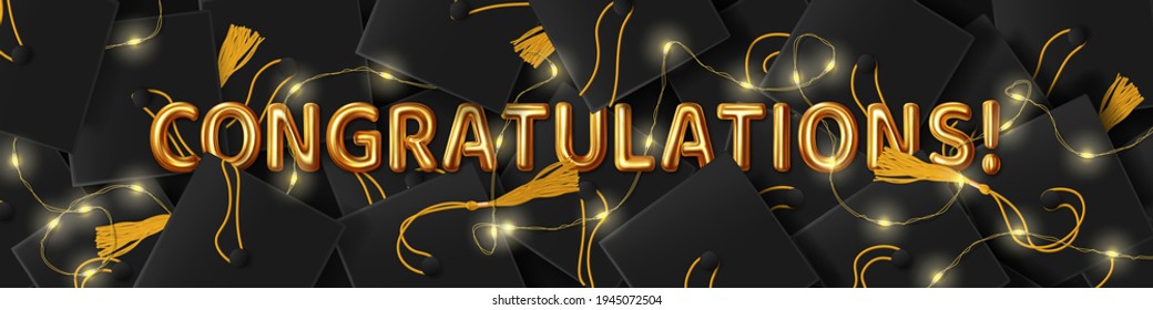 Congratulation graduates. Vector illustration of the word Congratulations in gold letters on the background of graduation caps and led garland. Design of greeting, invitation card or banner