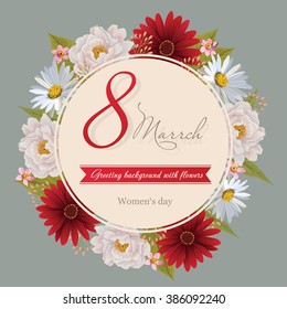 Congratulation or greeting card for women's day. The international women's day. 8 March. Greeting background with flowers. Vector, EPS 10