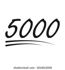 Congratulation number lettering, 5000 celebrate follower icon, web online post vector illustration .