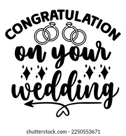 Congratulation On Your Wedding Shirt