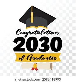 congratulations 2030 of Graduation PNG design congratulations 2030 of Graduation vector illustration