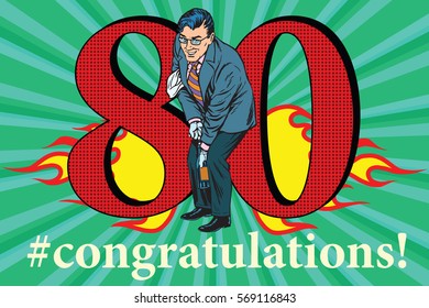 Congratulations to the 80 anniversary event celebration. Happy man opens a bottle of champagne. Vintage pop art retro vector illustration