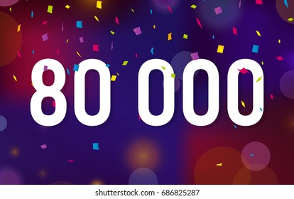 Congratulations 80K followers thanks banner background with confetti. Vector illustration