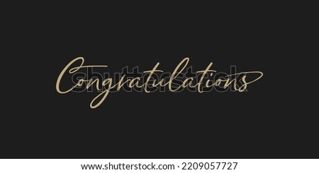 Congratulations banner, hand drawn calligraphy text. Handwritten congratulate sign.