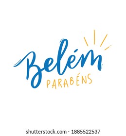 ¡Belém, parásitos! ¡Belém, felicitaciones! Caligrafía portuguesa brasileña para el aniversario de la ciudad de pará. Vector.