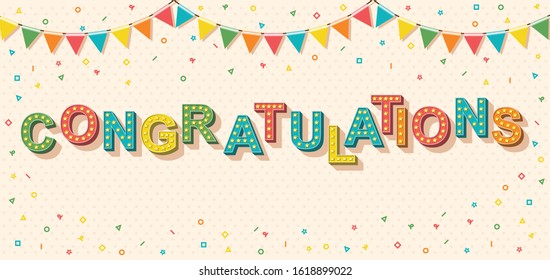 Congratulations Card Or Banner With Typography Design. Vector Illustration With Retro Light Bulbs Font, Confetti And Hanging Flag. Vector Illustration For Web Design Banner, Poster Or Print Card.