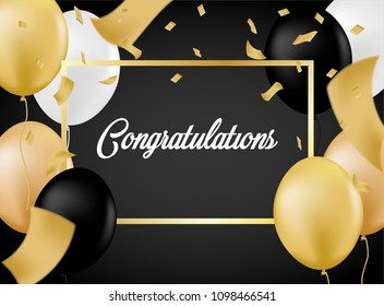 Congratulations . Card design with lack, white and gold balloons and gold foil confetti . white background . vector illustration