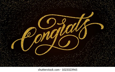 Congratulations card. Hand lettering. Modern brush calligraphy with gold glitter texture. Handwritten phrase. Vector illustration.