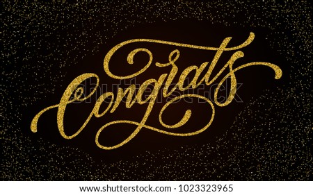 Congratulations card. Hand lettering. Modern brush calligraphy with gold glitter texture. Handwritten phrase. Vector illustration.