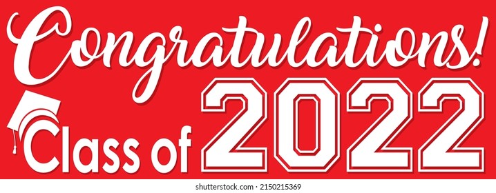 Congratulations Class Of 2022 Banner Red Background Graphic