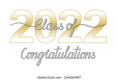 Congratulations to the Class of 2022. High school, college, university and masters graduates. Modern brush calligraphy.