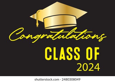 Congratulations Class of 2024 greeting sign. Congrats Graduated. banner. Handwritten brush lettering. Isolated vector text for graduation design, greeting card, poster, invitation shirt, stamp etc.