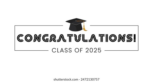 Congratulations Class of 2025 greeting sign. Congrats Graduated. Congrats banner. Handwritten brush lettering. Isolated vector text for graduation design, greeting card, poster, invitation