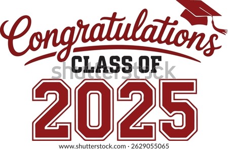Congratulations Class of 2025 Red and Black Typography with Graduation Cap