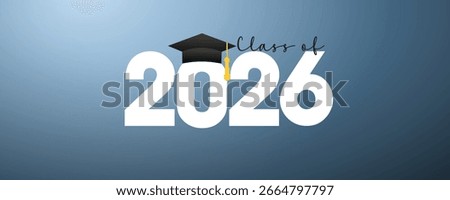 Congratulations Class of 2026 graduation quotes Typography Background