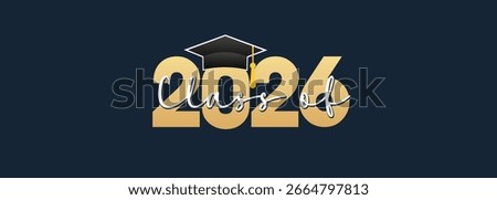 Congratulations Class of 2026 graduation quotes Typography Background